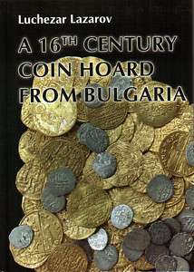 NEW ** A 16th Century Coin Hoard from Bulgaria  