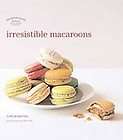 Exquisite Macaroons Irresistible Macaroons by Jose Marechal (2011 