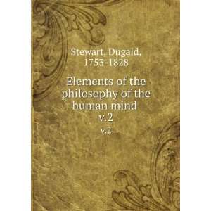   philosophy of the human mind . v.2 Dugald, 1753 1828 Stewart Books