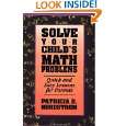 Solve Your Childs Math Problems Quick and Easy Lessons for Parents 