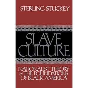  Slave Culture Nationalist Theory and the Foundations of 