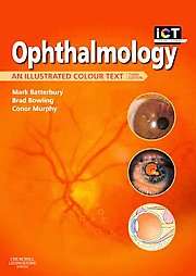 Ophthalmology An Illustrated Colour Text by Mark Batterbury, Conor 