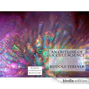 An Outline Of Occult Science(Annotated) Rudolf Steiner  