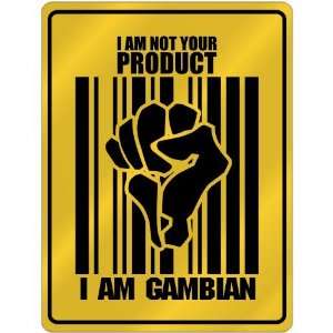 New  I Am Not Your Product , I Am Gambian  Gambia Parking Sign 
