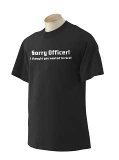 FUNNY SORRY OFFICER SHORT SLEEVE T SHIRT (S   5XL  