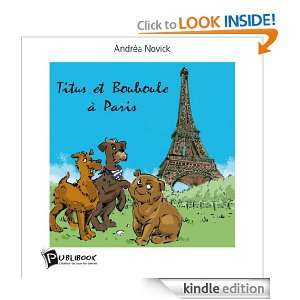 Titus et Bouboule à Paris (French Edition) Andrea Novick  