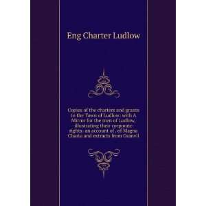   of Magna Charta and extracts from Granvil Eng Charter Ludlow Books