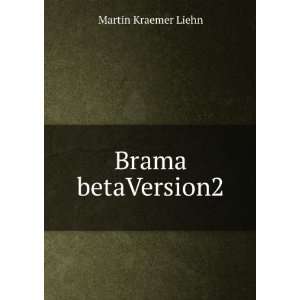  Brama betaVersion2 Martin Kraemer Liehn Books