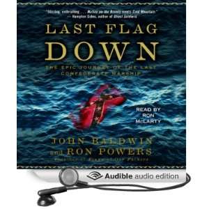  Last Flag Down The Epic Journey of the Last Confederate 