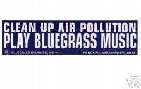 Play Bluegrass Music Bumper Sticker  