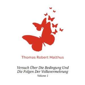   Die Folgen Der Volksvermehrung. Volume 1 Thomas Robert Malthus Books