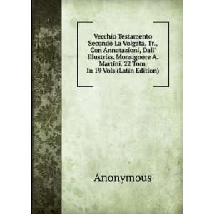   Martini. 22 Tom. In 19 Vols (Latin Edition) Anonymous Books