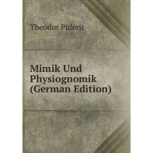 Mimik Und Physiognomik (German Edition) Theodor Piderit 