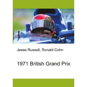  1971 British Grand Prix Ronald Cohn Jesse Russell Books