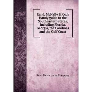   , the Carolinas and the Gulf Coast. Rand McNally and Company. Books