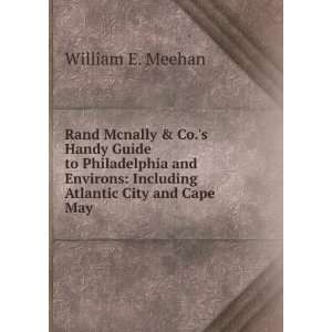    Including Atlantic City and Cape May William E. Meehan Books