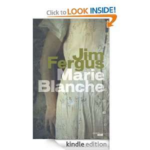 Marie Blanche (French Edition) Jim Fergus, Jean Luc Piningre  