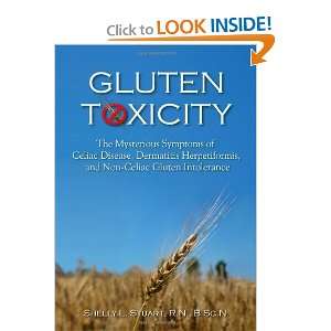 Gluten Toxicity The Mysterious Symptoms of Celiac Disease, Dermatitis 
