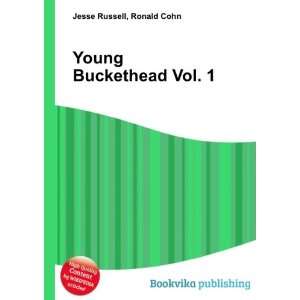 Young Buckethead Vol. 1 Ronald Cohn Jesse Russell  Books