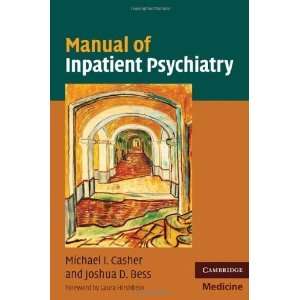   Manual of Inpatient Psychiatry [Paperback] Michael I. Casher Books