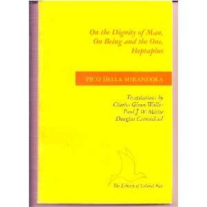  of Man, On Being and the One, Heptaplus Pico Della Mirandola Books