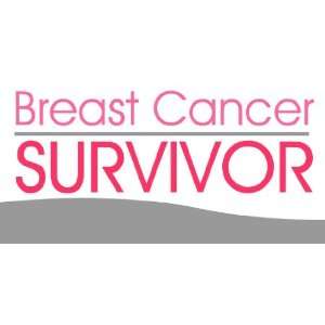    3x6 Vinyl Banner   Breast Cancer Survivors 