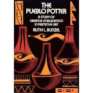  The Pueblo Potter [Paperback] Ruth Bunzel Books