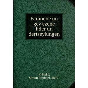   £ezene lider un dertseylungen Simon Raphael, 1899  Krinsky Books