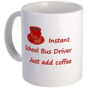  Instant School Bus Driver Coffee Mug by  Kitchen 