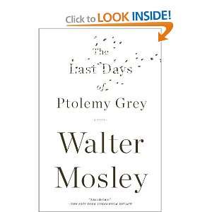    The Last Days of Ptolemy Grey [Paperback] Walter Mosley Books