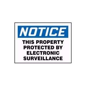 NOTICE This Property Protected By Electronic Surveillance Sign   10 x 