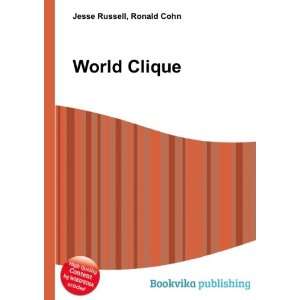  World Clique Ronald Cohn Jesse Russell Books