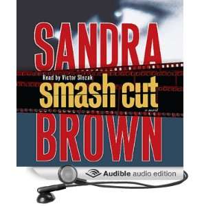  Smash Cut A Novel (Audible Audio Edition) Sandra Brown 