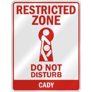   RESTRICTED ZONE DO NOT DISTURB CADY  PARKING SIGN