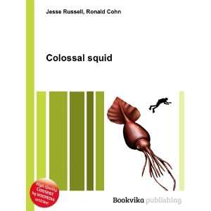  Colossal squid Ronald Cohn Jesse Russell Books
