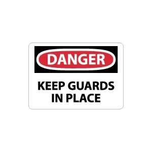  OSHA DANGER Keep Guards In Place Safety Sign