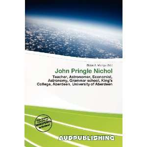  John Pringle Nichol (9786136583969) Books
