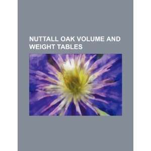  Nuttall oak volume and weight tables (9781234507312) U.S 