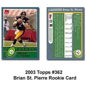  Topps Pittsburgh Steelers Brian St. Pierre 2003 Rookie 