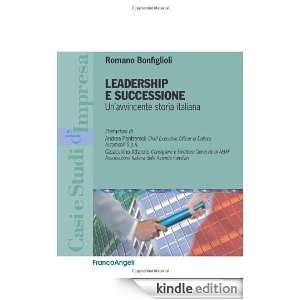 Leadership e successione. Unavvincente storia italiana (Casi e studi 