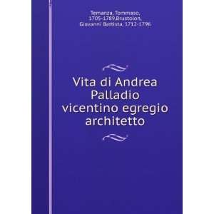  Vita di Andrea Palladio vicentino egregio architetto 