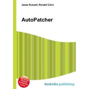  AutoPatcher Ronald Cohn Jesse Russell Books