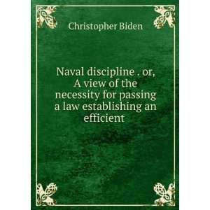   passing a law establishing an efficient . Christopher Biden Books