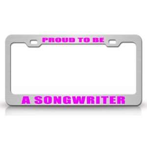  PROUD TO BE A SONGWRITER Occupational Career, High Quality 