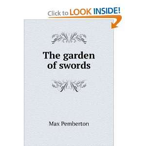  The garden of swords Max Pemberton Books