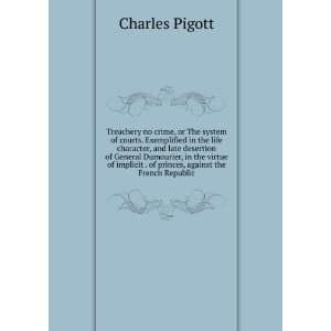   . of princes, against the French Republic Charles Pigott Books