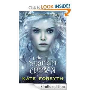 The Starkin Crown Chronicles of Estelliana 2 Kate Forsyth  