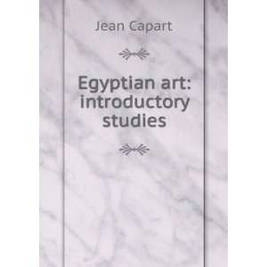  Egyptian art introductory studies Jean Capart Books
