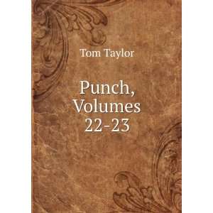  Punch, Volumes 22 23 Tom Taylor Books