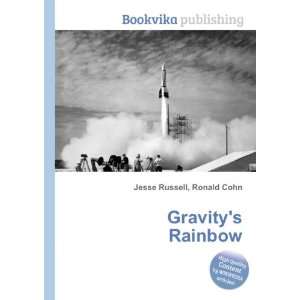 Gravitys Rainbow Ronald Cohn Jesse Russell Books